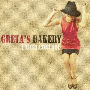 Greta's Bakery - Under Control (2013)