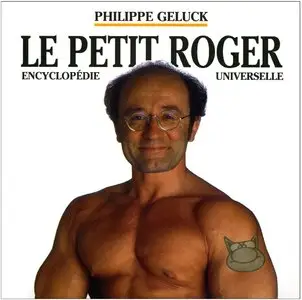 Philippe Geluck, "Le Petit Roger - Encyclopédie Universelle"