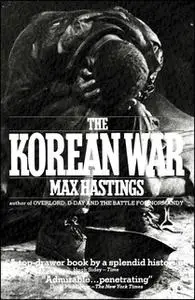 «Korean War» by Max Hastings