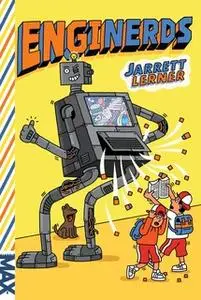 «EngiNerds» by Jarrett Lerner