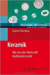 Keramik: Wie ein alter Werkstoff hochmodern wird