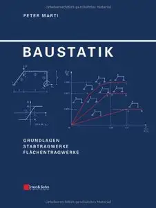 Baustatik: Grundlagen - Stabtragwerke - Flächentragwerke by Peter Marti