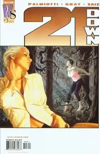 21 Down 03 - The Conduit, Part 3- I'm Not Sick, But I'm Not Well