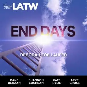 «End Days» by Deborah Zoe Laufer