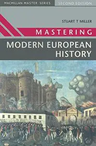 Mastering Modern European History