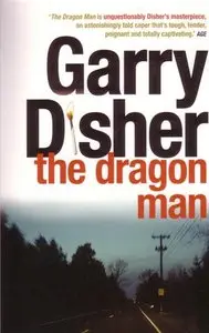 Garry Disher - The Dragon Man