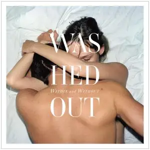 Washed Out - Within And Without (2011) {Sub Pop}