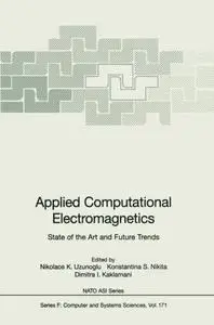 Applied Computational Electromagnetics: State of the Art and Future Trends