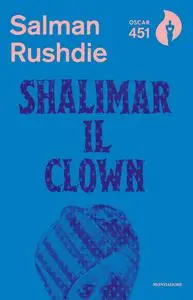Salman Rushdie - Shalimar il clown