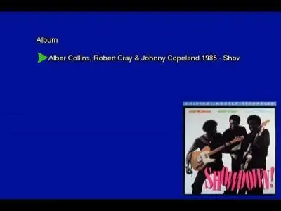 Albert Collins, Robert Cray & Johnny Copeland - Showdown! (1985) [Vinyl Rip 16/44 & mp3-320 + DVD]