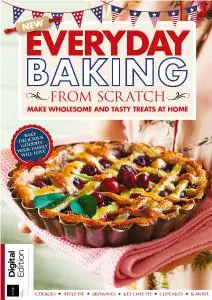 Everyday Baking From Scratch (1st Edition, 2019)