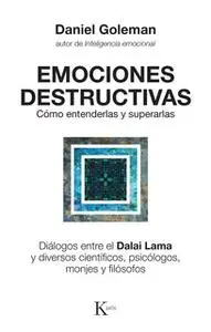 «Emociones destructivas» by Daniel Goleman