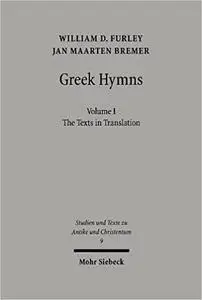 Greek Hymns: Selected Cult Songs from the Archaic to the Hellenistic Period + Greek texts and commentary (2 vols)