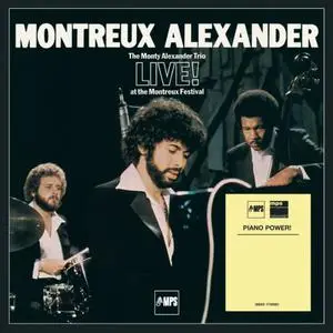 Monty Alexander Trio - Montreux Alexander: The Monty Alexander Trio Live at the Montreux Festival (1977/2016)
