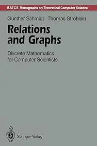 Relations and Graphs: Discrete Mathematics for Computer Scientists (Repost)