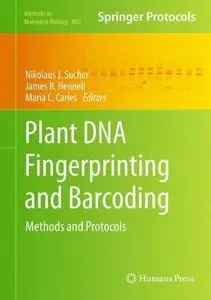 Plant DNA Fingerprinting and Barcoding: Methods and Protocols (Repost)
