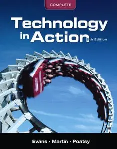Technology in Action, Complete, 8th Edition (repost)