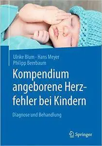 Kompendium angeborene Herzfehler bei Kindern: Diagnose und Behandlung