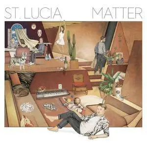 St. Lucia - Matter (2016) [Official Digital Download]