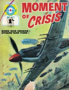 Air Ace Picture Library 471 - Moment of Crisis [1969] (Mr Tweedy