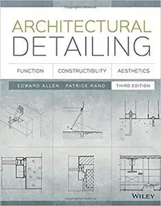 Architectural Detailing: Function, Constructibility, Aesthetics