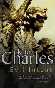 «Evil Intent» by Kate Charles