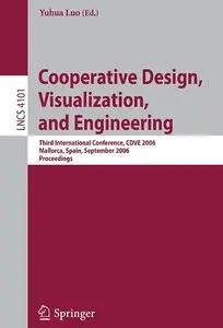 "Cooperative Design, Visualization, and Engineering" ed. by Yuhua Luo