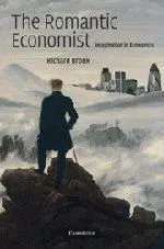 The Romantic Economist: Imagination in Economics