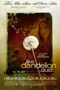 Like Dandelion Dust (2009)