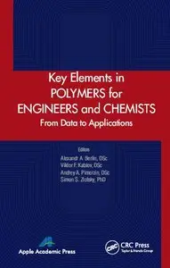 Key Elements in Polymers for Engineers and Chemists: From Data to Applications (repost)
