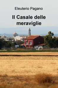 Il Casale delle meraviglie