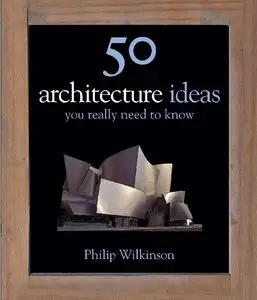 50 Architecture Ideas You Really Need to Know