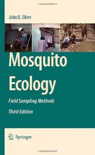 Mosquito Ecology: Field Sampling Methods (3rd edition) (Repost)