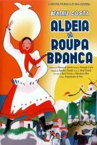 Aldeia da Roupa Branca / The Village of White Clothes (1939)