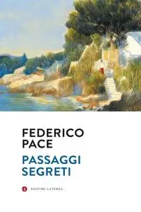 Federico Pace - Passaggi segreti