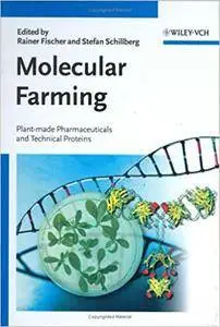 Molecular Farming: Plant-made Pharmaceuticals and Technical Proteins (Repost)