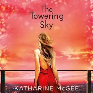 «The Towering Sky» by Katharine McGee