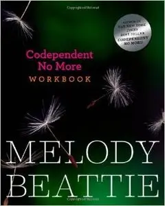 Codependent No More Workbook by Melody Beattie (Repost)