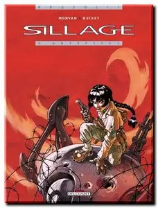 Morvan & Buchet - Sillage - Tomes 1 à 12