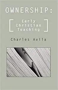 Ownership: Early Christian Teaching