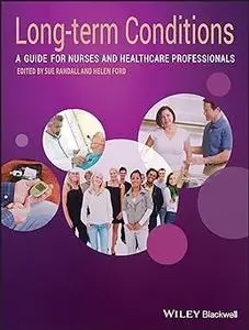 Long-Term Conditions: A Guide for Nurses and Healthcare Professionals