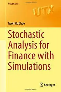 Stochastic Analysis for Finance with Simulations