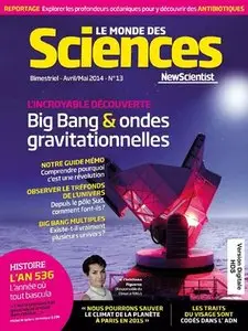 Le Monde des Sciences N° 13 - Avril-Mai 2014
