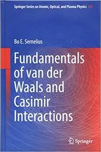 Fundamentals of van der Waals and Casimir Interactions