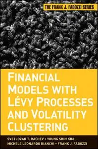 Financial Models with Levy Processes and Volatility Clustering