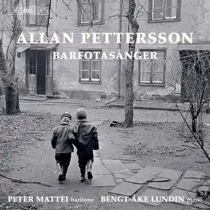 Peter Mattei & Bengt-Åke Lundin - Pettersson: Barfotasånger (2022)