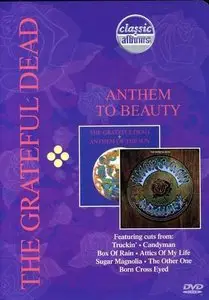 Classic Albums: The Grateful Dead -Anthem to Beauty (2008)