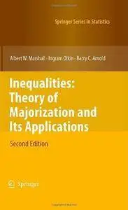 Inequalities: Theory of Majorization and Its Applications, Second Edition (Repost)