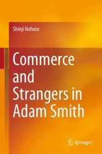 Commerce and Strangers in Adam Smith (Repost)