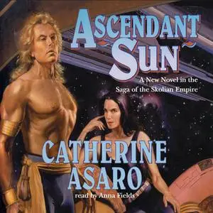 «Ascendant Sun» by Catherine Asaro